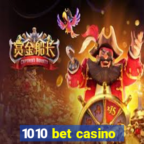 1010 bet casino